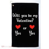 Will You Be My Valantine Yes Or Yes Valentines Day Golf Towel thumb 0