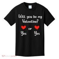 Will You Be My Valantine Yes Or Yes Valentines Day Kids T-Shirt thumb 0