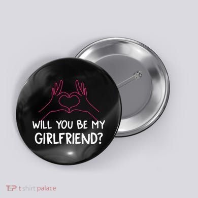 Will You Be My Girlfriend I Love Relationship Valentine Button