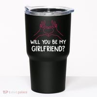 Will You Be My Girlfriend I Love Relationship Valentine Tumbler thumb 0