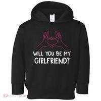 Will You Be My Girlfriend I Love Relationship Valentine Toddler Hoodie thumb 0