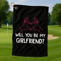 Will You Be My Girlfriend I Love Relationship Valentine Golf Towel thumb 1