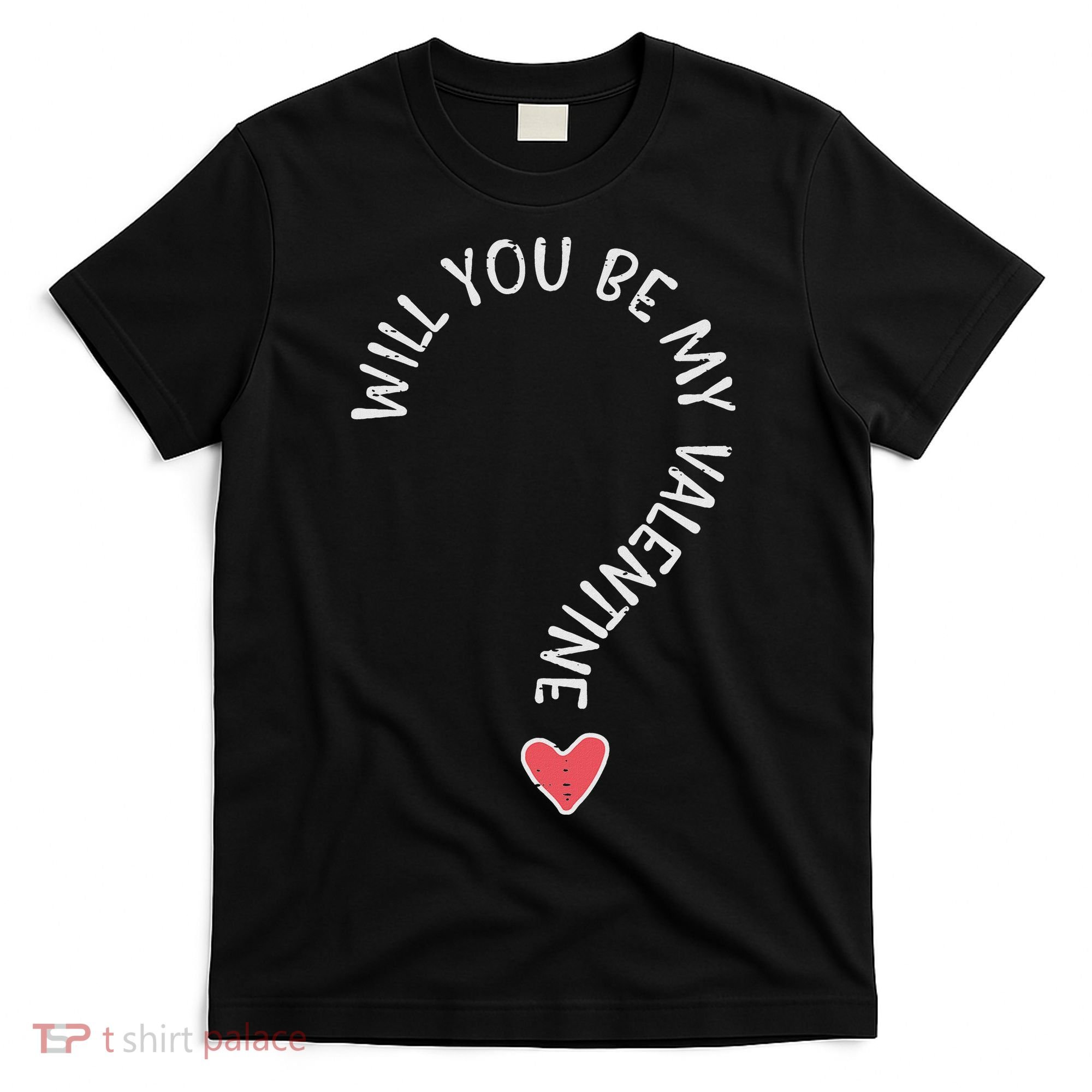 Will You Be My Valentine Cute Valentines Day T-Shirt