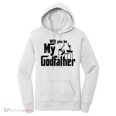 Will You Be My Godfather Women's Hoodie