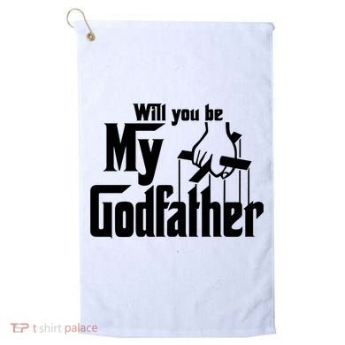 Will You Be My Godfather Golf Towel