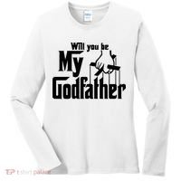 Will You Be My Godfather Women's Long Sleeve Shirt thumb 0