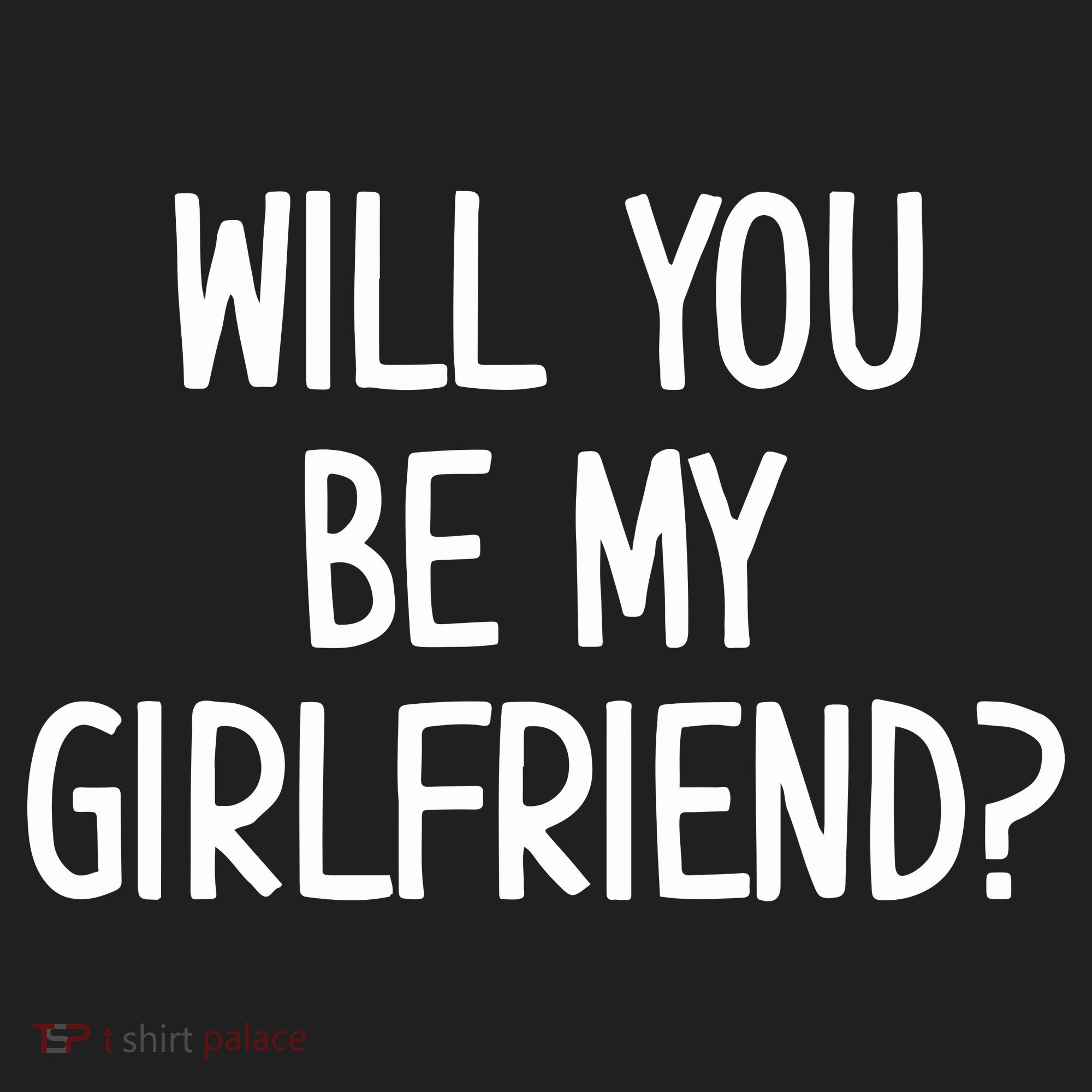 Will You Be My Girlfriend Women's Sweatshirt