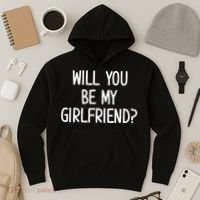 Will You Be My Girlfriend Hoodie thumb 3