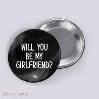 Will You Be My Girlfriend Button thumb 0
