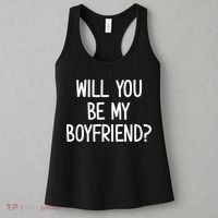 Will You Be My Boyfriend, Funny, Jokes, Sarcastic Sayings Women's Tank Top thumb 3