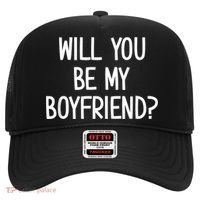 Will You Be My Boyfriend, Funny, Jokes, Sarcastic Sayings Hat thumb 0