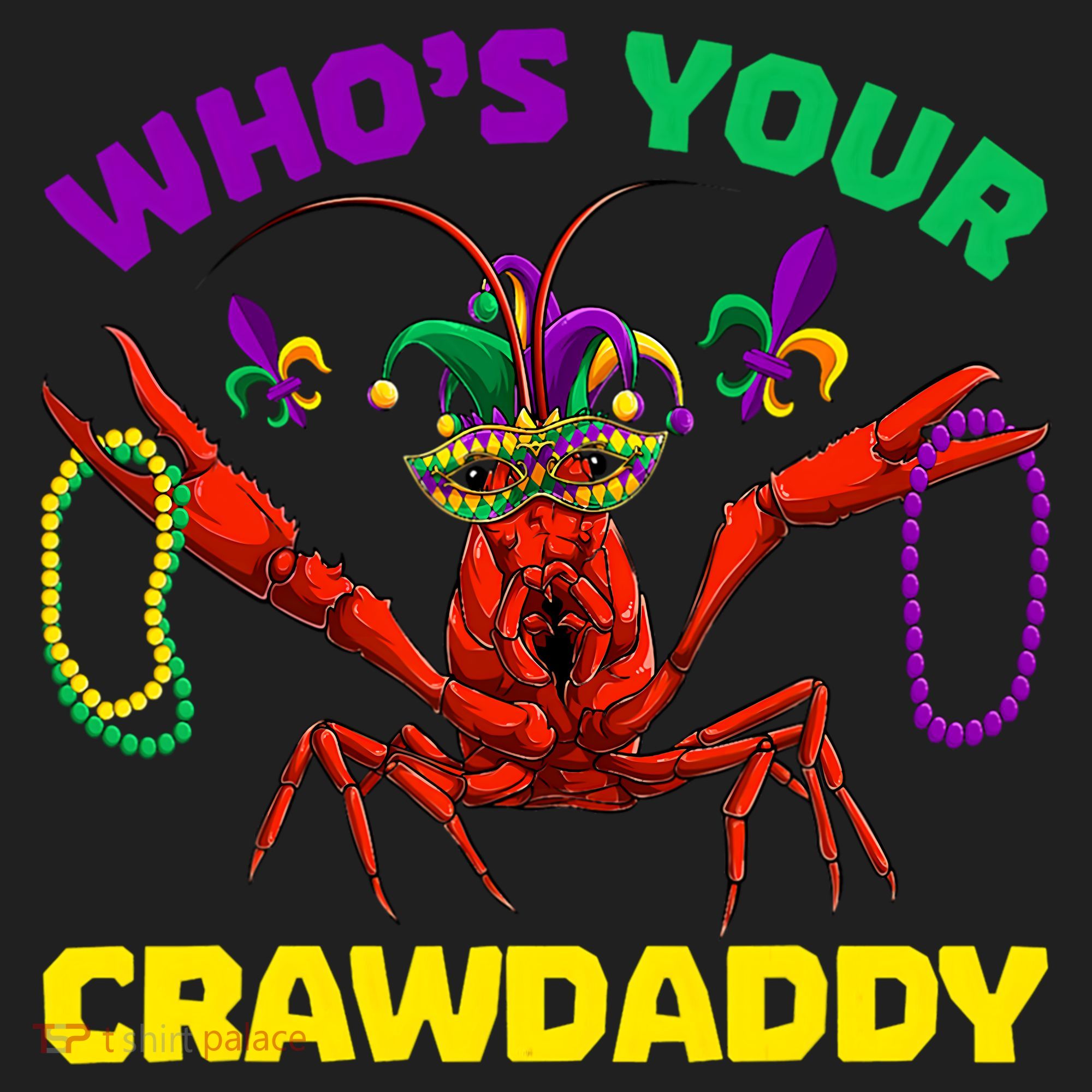 Whos Your Crawdaddy Crawfish Jester Beads Funny Mardi Gras Meaningful Gift Hat