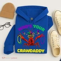 Whos Your Crawdaddy Crawfish Jester Beads Funny Mardi Gras Meaningful Gift Hoodie thumb 4
