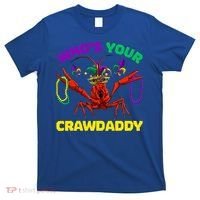 Whos Your Crawdaddy Crawfish Jester Beads Funny Mardi Gras Meaningful Gift T-Shirt thumb 0