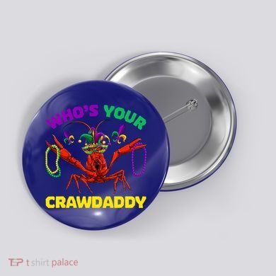 Whos Your Crawdaddy Crawfish Jester Beads Funny Mardi Gras Meaningful Gift Button