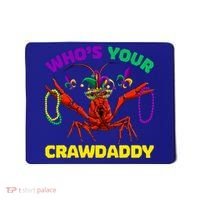 Whos Your Crawdaddy Crawfish Jester Beads Funny Mardi Gras Meaningful Gift Mousepad thumb 0