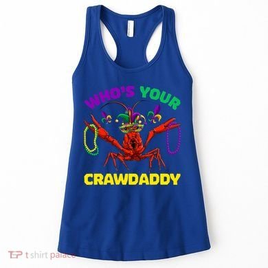 Whos Your Crawdaddy Crawfish Jester Beads Funny Mardi Gras Meaningful Gift Women's Tank Top