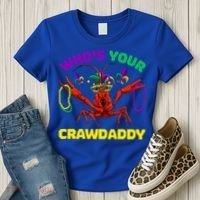 Whos Your Crawdaddy Crawfish Jester Beads Funny Mardi Gras Meaningful Gift Women's T-Shirt thumb 3