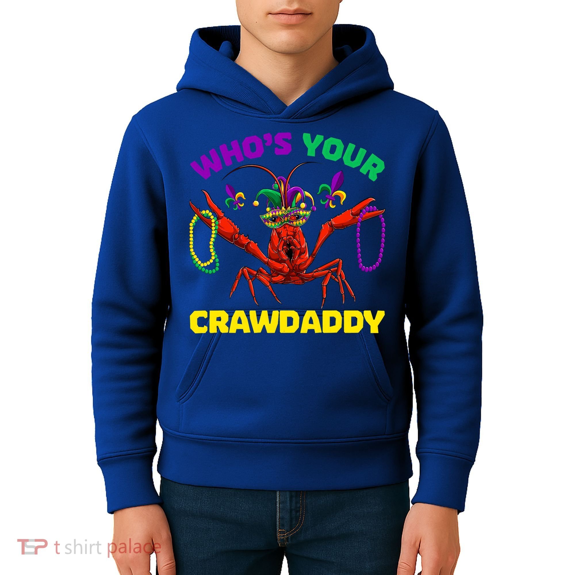 Whos Your Crawdaddy Crawfish Jester Beads Funny Mardi Gras Meaningful Gift Kids Hoodie