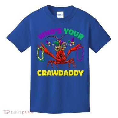 Whos Your Crawdaddy Crawfish Jester Beads Funny Mardi Gras Meaningful Gift Kids T-Shirt