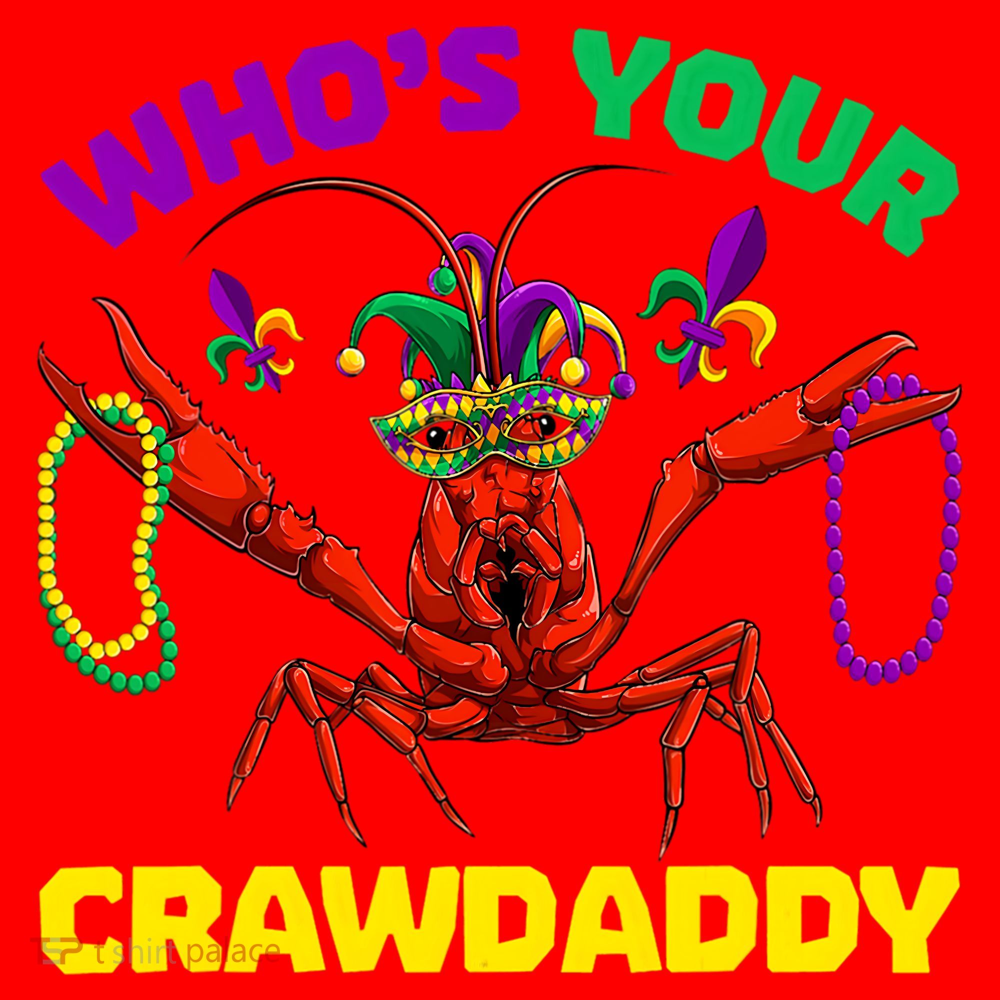 Whos Your Crawdaddy Crawfish Jester Beads Funny Mardi Gras Meaningful Gift Santa Hat