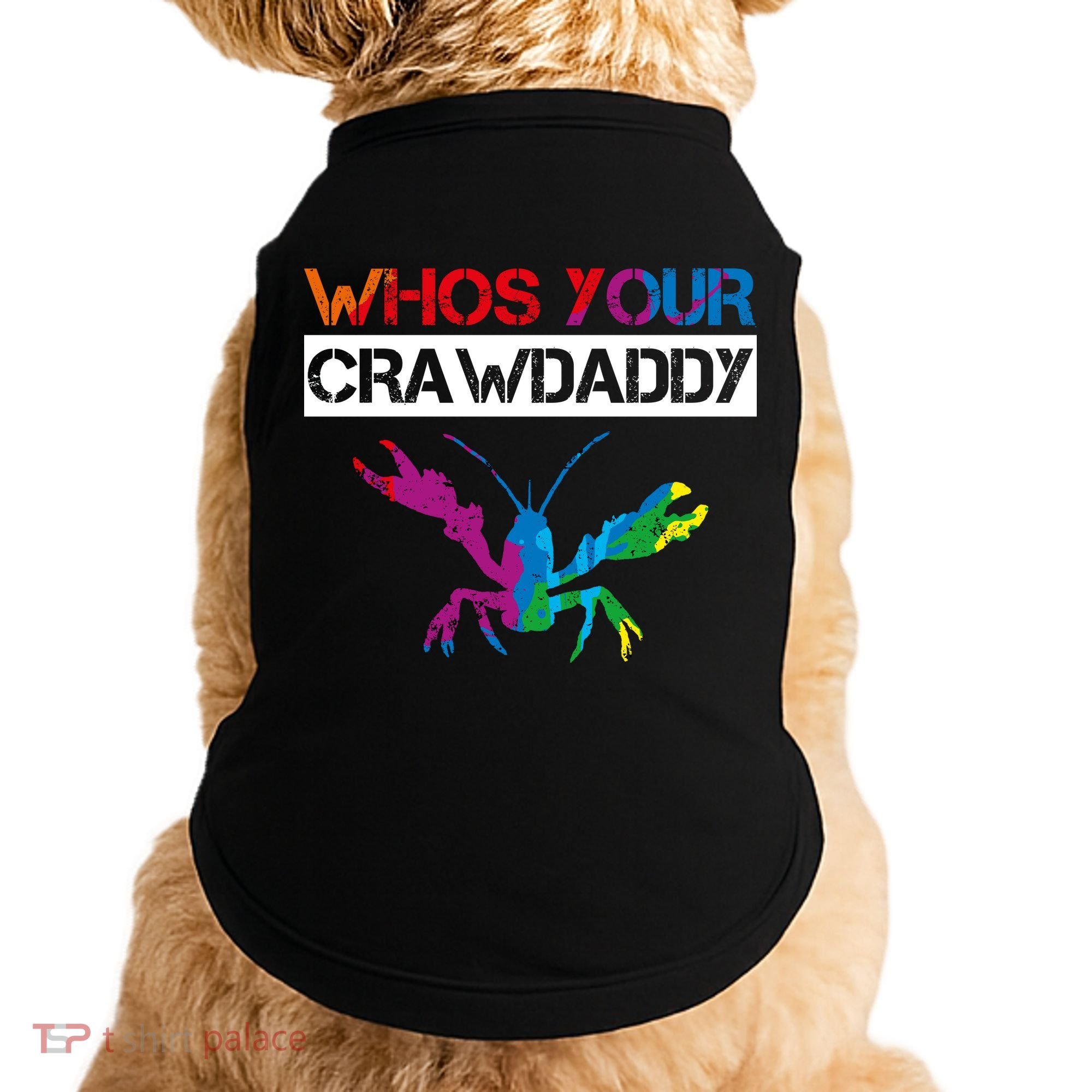 Whos Your Crawdaddy Doggie Tank