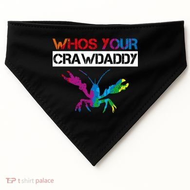 Whos Your Crawdaddy USA-Made Doggie Bandana