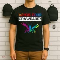 Whos Your Crawdaddy T-Shirt thumb 6