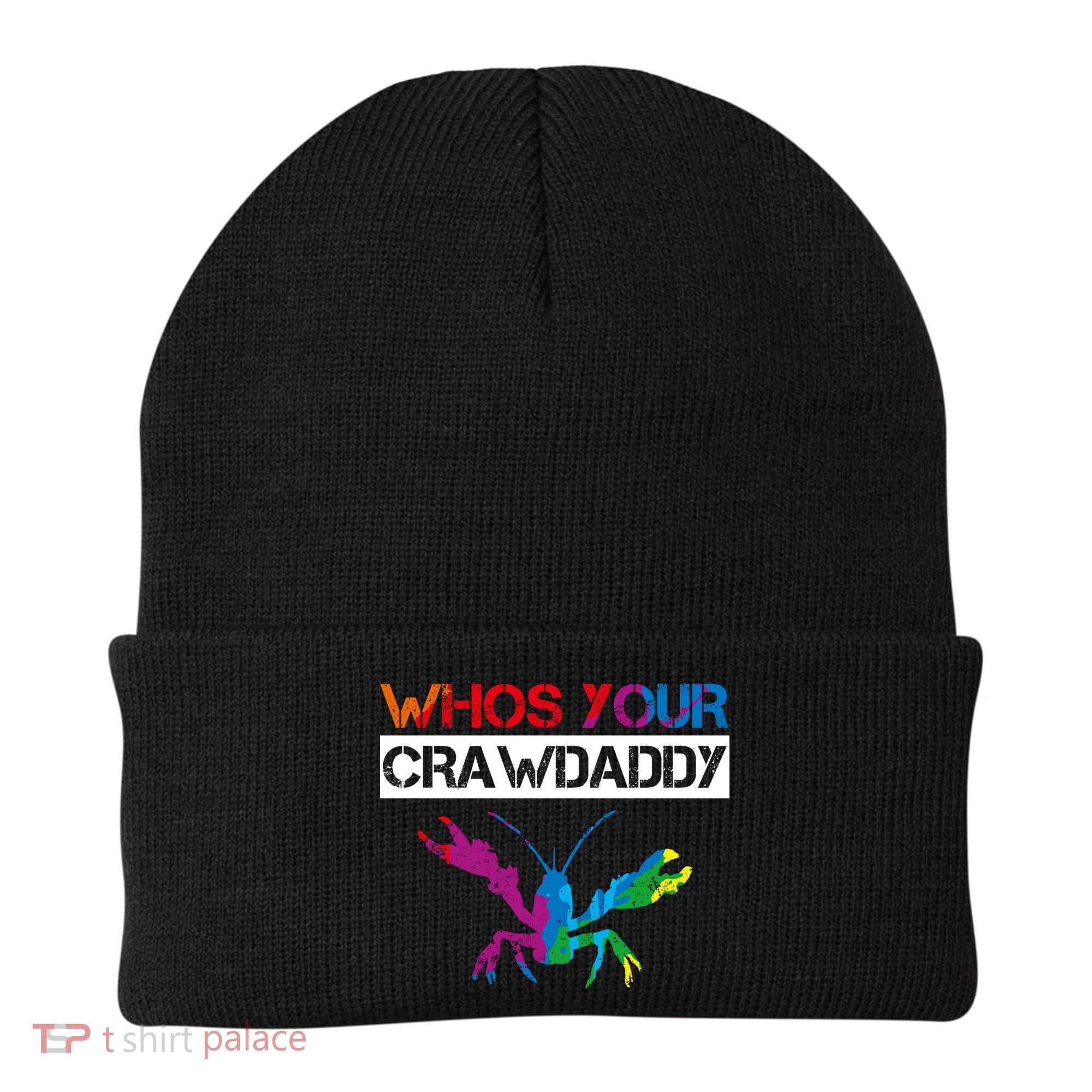 Whos Your Crawdaddy Beanie