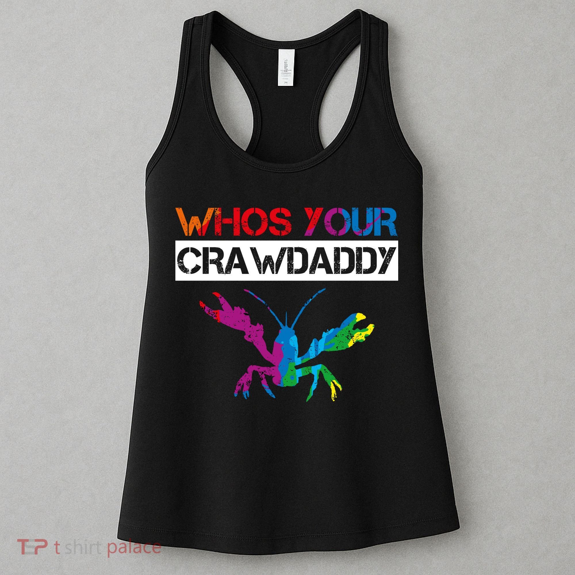 Whos Your Crawdaddy Women's Tank Top