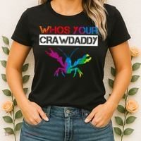 Whos Your Crawdaddy Women's T-Shirt thumb 2