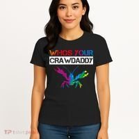 Whos Your Crawdaddy Women's T-Shirt thumb 4