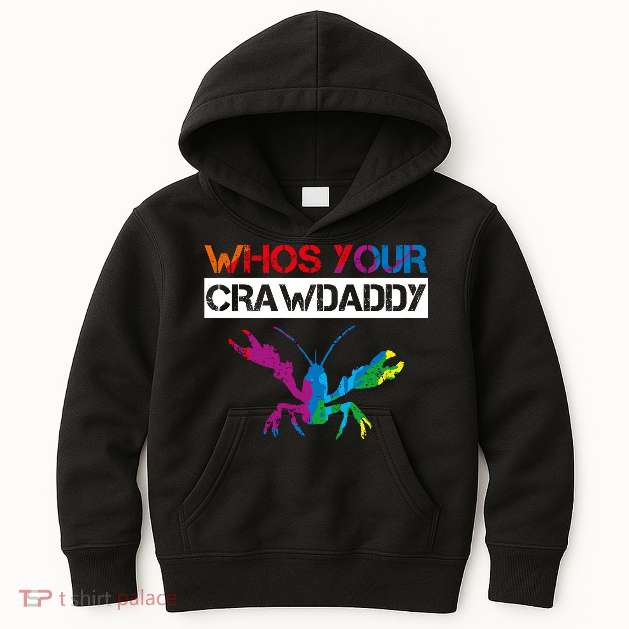 Whos Your Crawdaddy Kids Hoodie