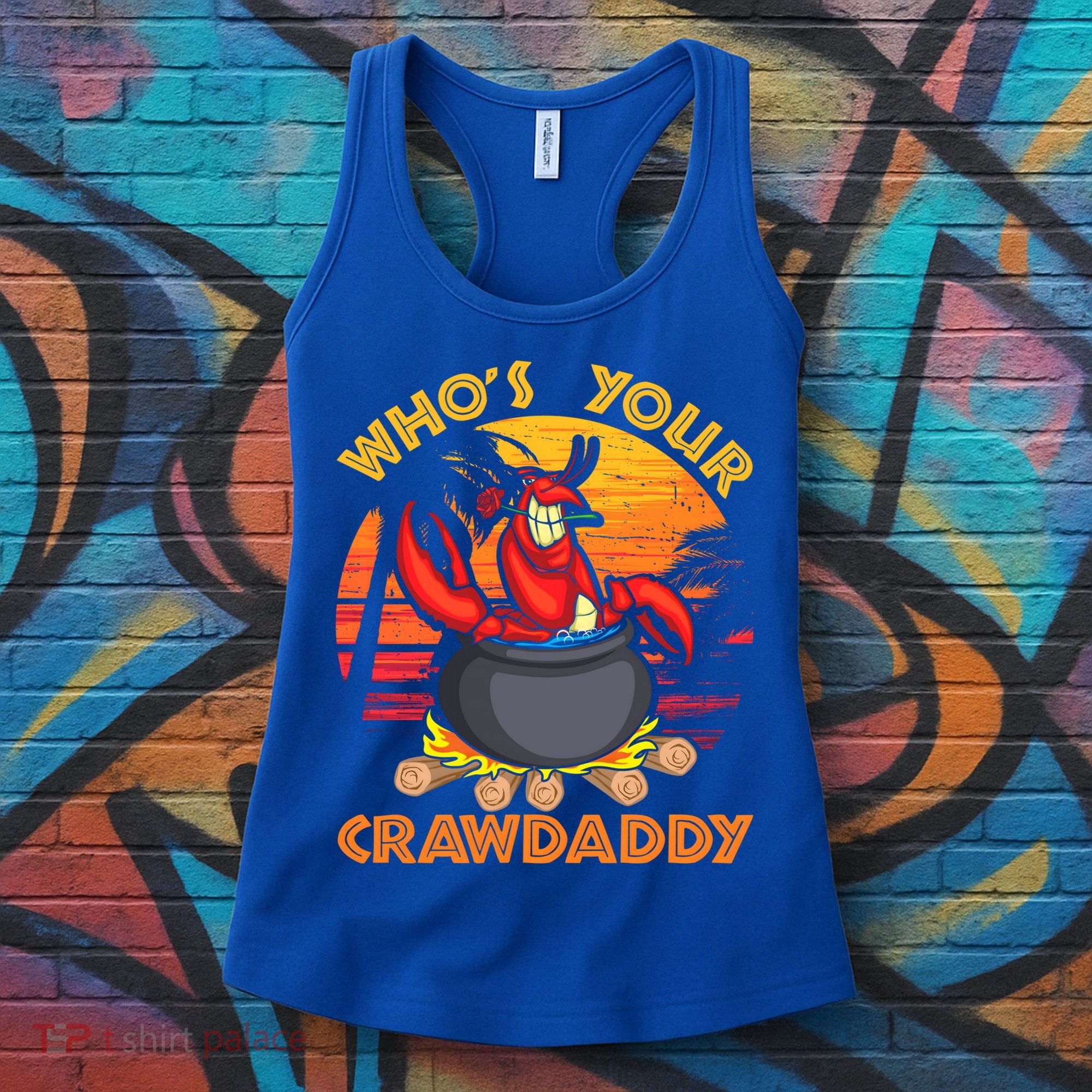 Who's Your Crawdaddy Cajun Crawfish Lobster Foodie Dad Cool Gift Women's Tank Top