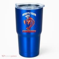 Who's Your Crawdaddy Crawfish Boil Crayfish Cajun Crawdad Cool Gift Tumbler thumb 0