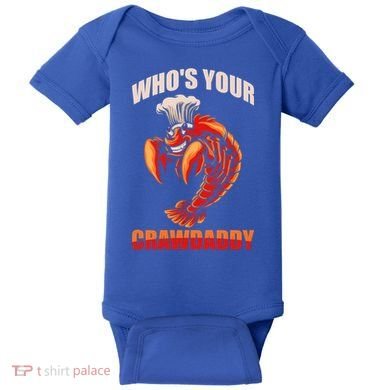 Who's Your Crawdaddy Crawfish Boil Crayfish Cajun Crawdad Cool Gift Baby Bodysuit