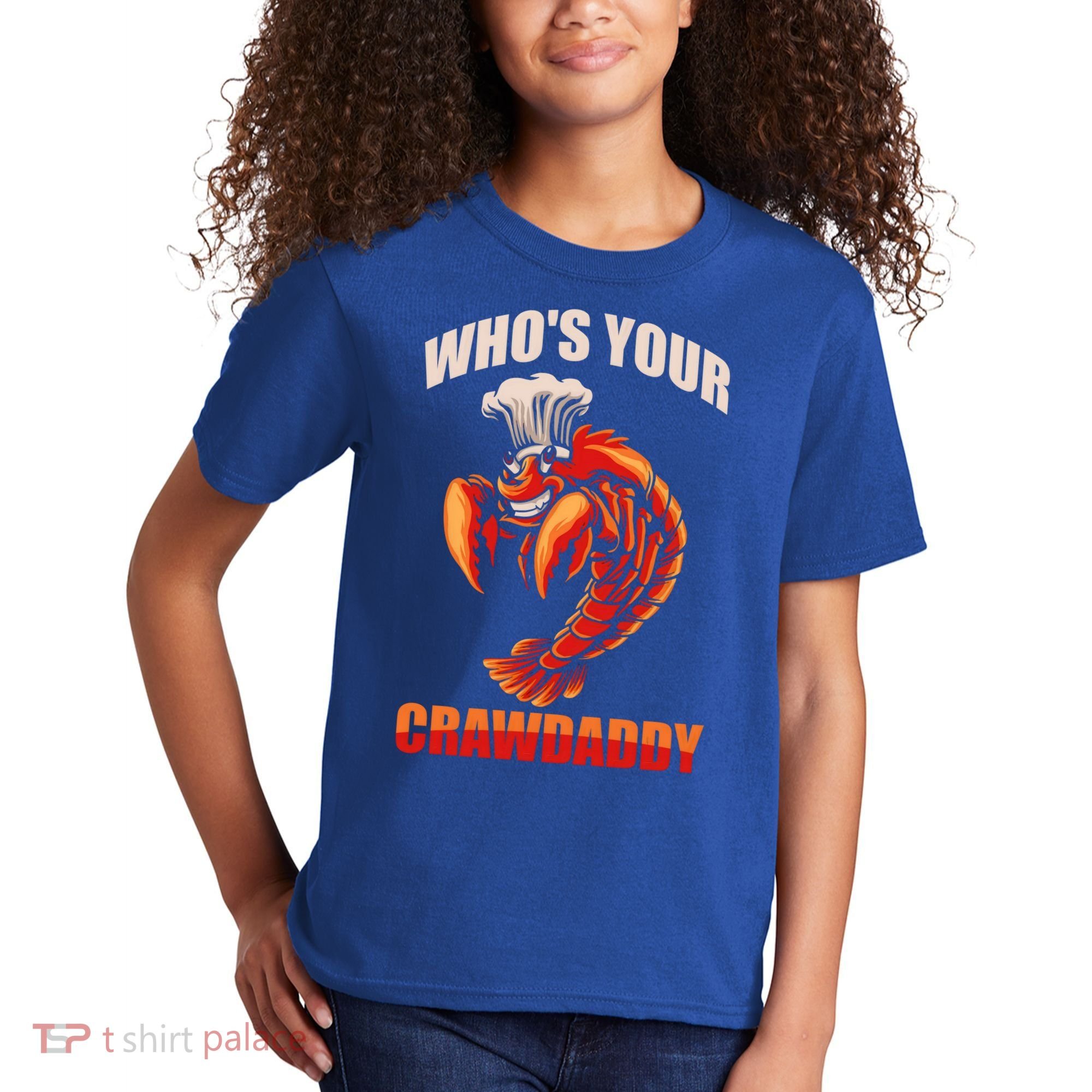 Who's Your Crawdaddy Crawfish Boil Crayfish Cajun Crawdad Cool Gift Kids T-Shirt