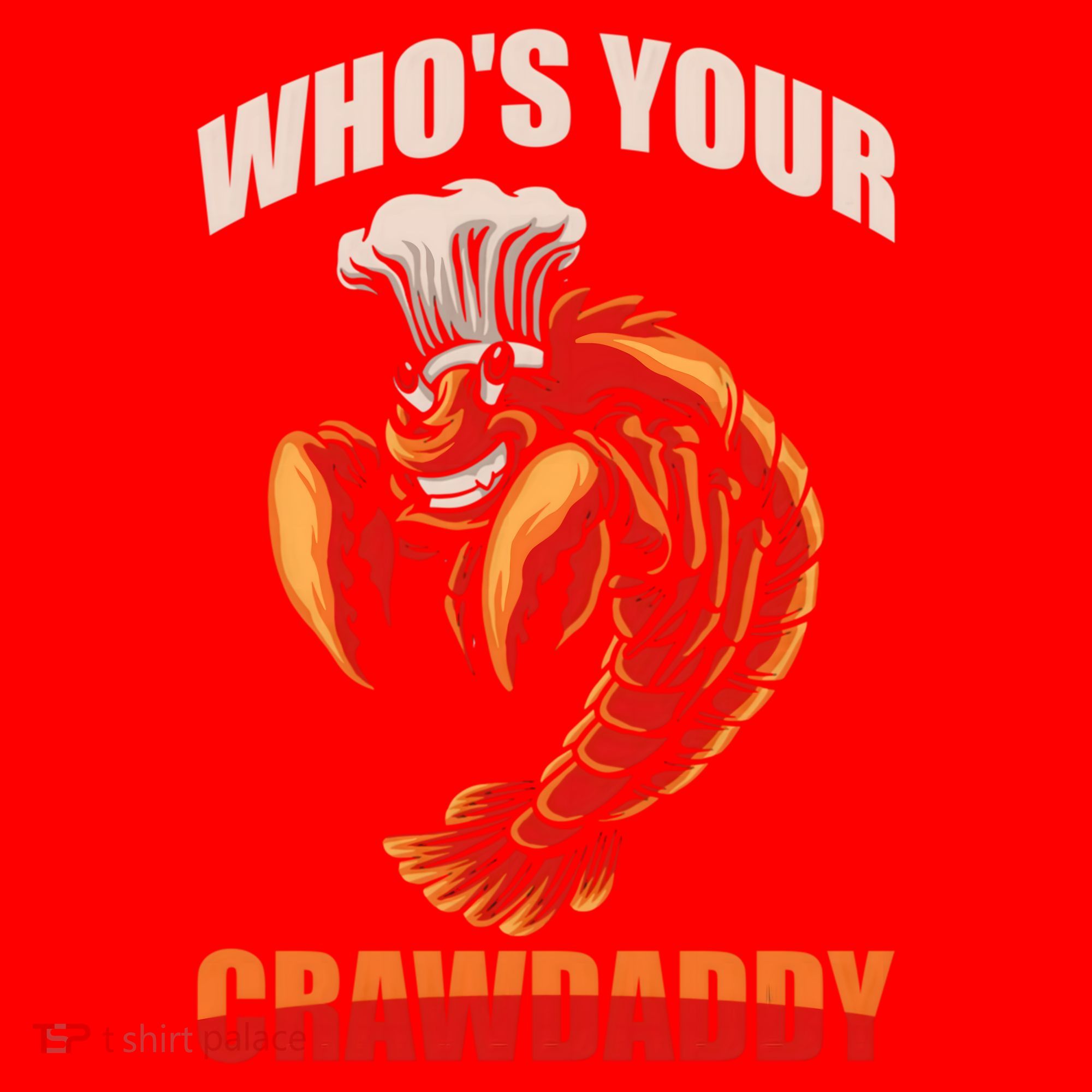 Who's Your Crawdaddy Crawfish Boil Crayfish Cajun Crawdad Cool Gift Santa Hat