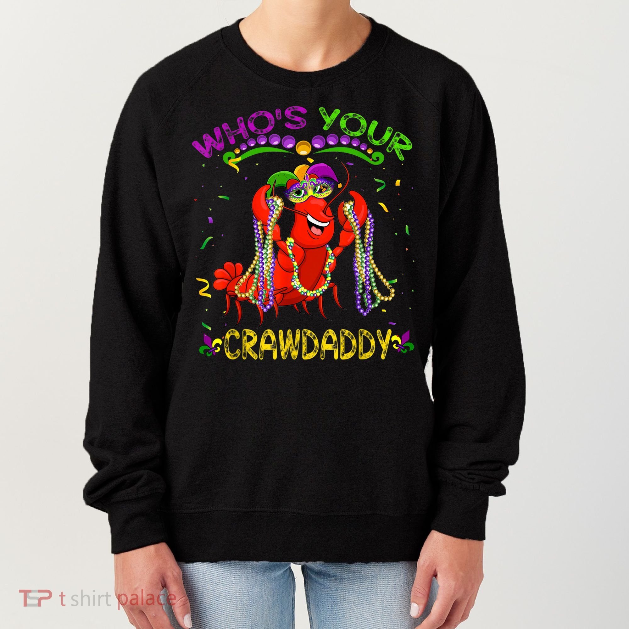 Whos Your Crawdaddy Crawfish Jester Beads Funny Mardi Gras Women's Sweatshirt