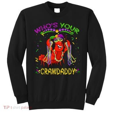 Whos Your Crawdaddy Crawfish Jester Beads Funny Mardi Gras Sweatshirt