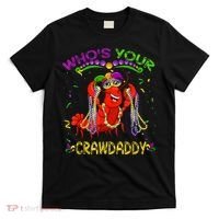 Whos Your Crawdaddy Crawfish Jester Beads Funny Mardi Gras T-Shirt thumb 0