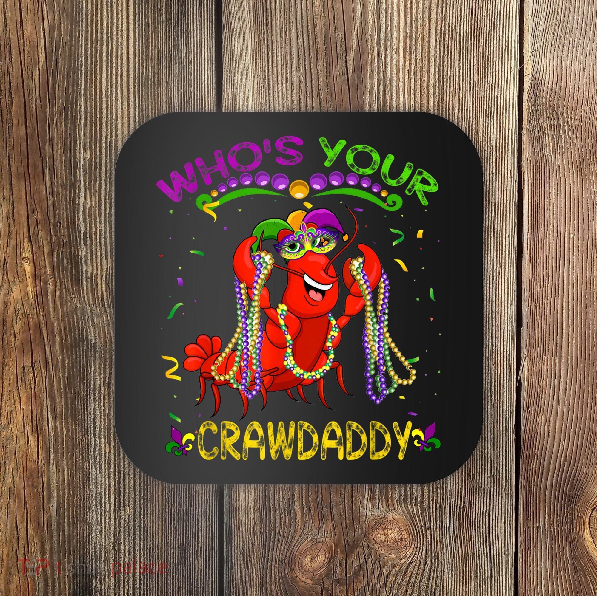Whos Your Crawdaddy Crawfish Jester Beads Funny Mardi Gras Coaster