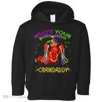 Whos Your Crawdaddy Crawfish Jester Beads Funny Mardi Gras Toddler Hoodie thumb 0