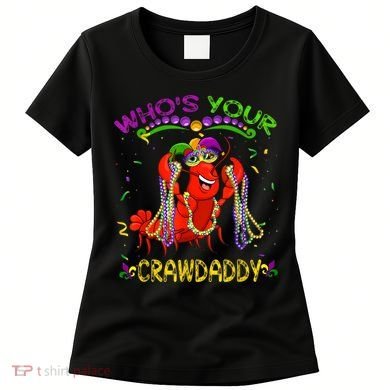 Whos Your Crawdaddy Crawfish Jester Beads Funny Mardi Gras Women's T-Shirt