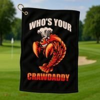 Who's Your Crawdaddy Crawfish Boil Crayfish Cajun Crawdad Meaningful Gift Golf Towel thumb 1