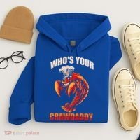 Who's Your Crawdaddy Crawfish Boil Crayfish Cajun Crawdad Meaningful Gift Hoodie thumb 4