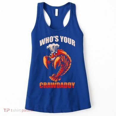Who's Your Crawdaddy Crawfish Boil Crayfish Cajun Crawdad Meaningful Gift Women's Tank Top