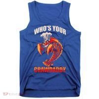 Who's Your Crawdaddy Crawfish Boil Crayfish Cajun Crawdad Meaningful Gift Tank Top thumb 0