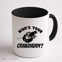 Who's Your Crawdaddy Funny Crawfish Seafood Lobster Lover Gift Coffee Mug thumb 1