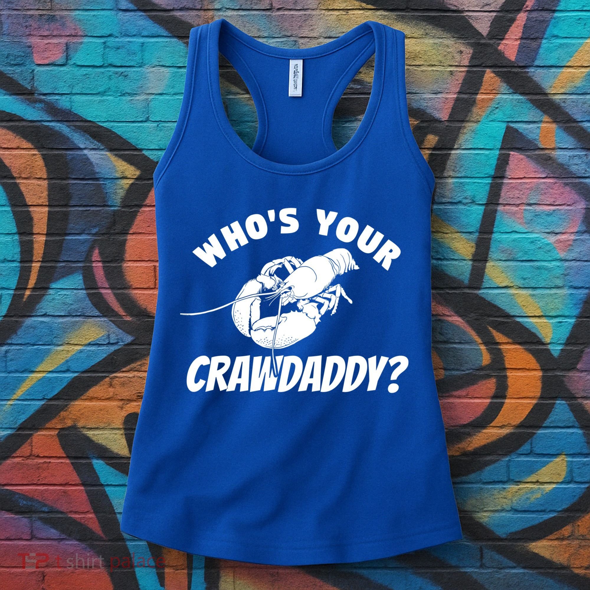 Who's Your Crawdaddy Funny Crawfish Seafood Lobster Lover Gift Women's Tank Top